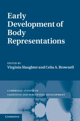 Slaughter / Brownell |  Early Development of Body Representations | Buch |  Sack Fachmedien