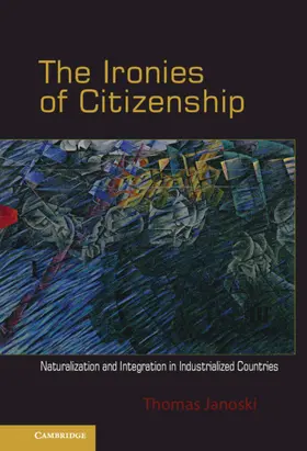 Janoski |  The Ironies of Citizenship | Buch |  Sack Fachmedien