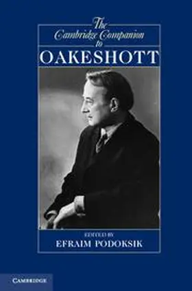 Podoksik | The Cambridge Companion to Oakeshott | Buch | 978-0-521-76467-4 | www.sack.de