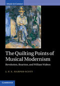 Harper-Scott |  The Quilting Points of Musical Modernism | Buch |  Sack Fachmedien
