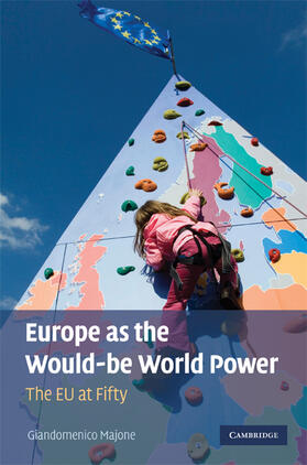 Majone |  Europe as the Would-be World Power | Buch |  Sack Fachmedien