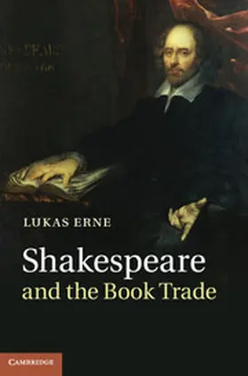 Erne |  Shakespeare and the Book Trade | Buch |  Sack Fachmedien