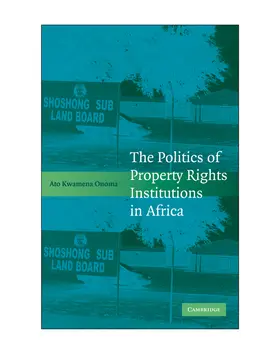 Onoma |  The Politics of Property Rights Institutions in Africa | Buch |  Sack Fachmedien