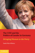 Wiliarty |  The CDU and the Politics of Gender in Germany | Buch |  Sack Fachmedien