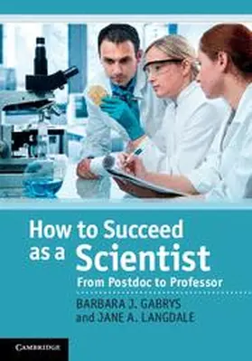 Gabrys / Langdale |  How to Succeed as a Scientist | Buch |  Sack Fachmedien
