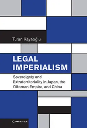 Kayaoglu |  Legal Imperialism | Buch |  Sack Fachmedien