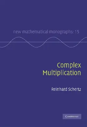 Schertz |  Complex Multiplication | Buch |  Sack Fachmedien