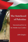 Quigley |  The Statehood of Palestine | Buch |  Sack Fachmedien
