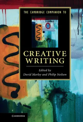 Morley / Neilsen |  The Cambridge Companion to Creative Writing | Buch |  Sack Fachmedien