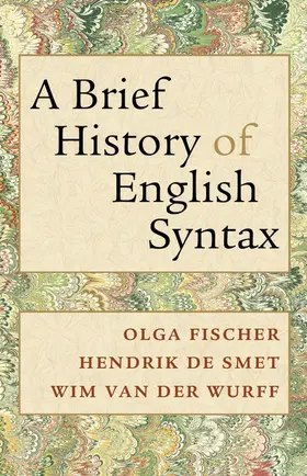 Fischer / De Smet / van der Wurff |  A Brief History of English Syntax | Buch |  Sack Fachmedien