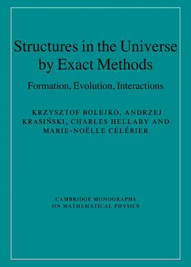 Bolejko / Krasi¿ski / Krasinski | Structures in the Universe by Exact Methods | Buch | 978-0-521-76914-3 | sack.de