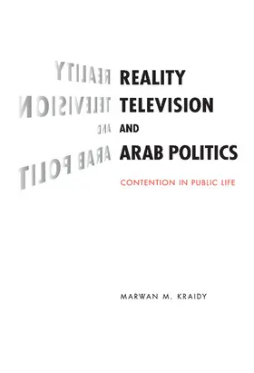Kraidy |  Reality Television and Arab Politics | Buch |  Sack Fachmedien