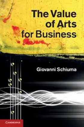 Schiuma |  The Value of Arts for Business | Buch |  Sack Fachmedien