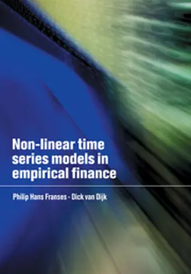Franses / Dijk |  Non-Linear Time Series Models in Empirical Finance | Buch |  Sack Fachmedien