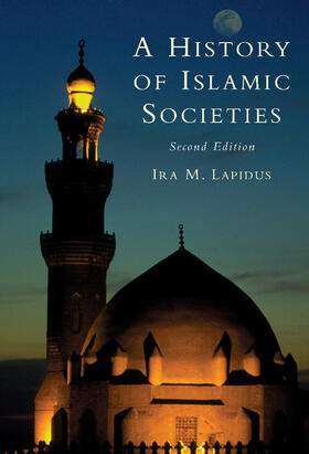 Lapidus | A History of Islamic Societies | Buch | 978-0-521-77056-9 | sack.de