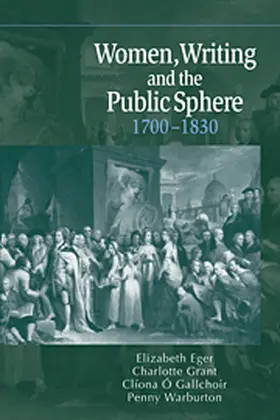 Egerton / Eger / Grant |  Women, Writing and the Public Sphere, 1700 1830 | Buch |  Sack Fachmedien