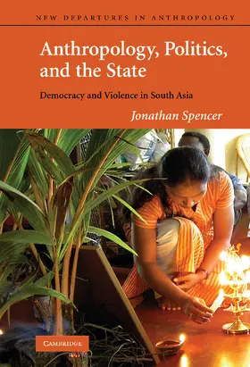 Spencer |  Anthropology, Politics, and the State | Buch |  Sack Fachmedien