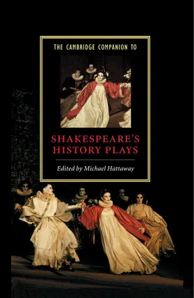 Hattaway |  The Cambridge Companion to Shakespeare's History Plays | Buch |  Sack Fachmedien