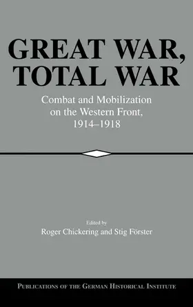 Chickering / Förster |  Great War, Total War | Buch |  Sack Fachmedien