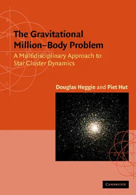 Heggie / Hut |  Gravitational Million-Body Problem | Buch |  Sack Fachmedien