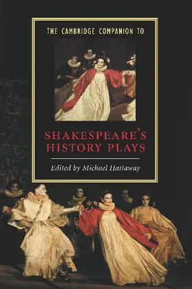 Hattaway |  The Cambridge Companion to Shakespeare's History Plays | Buch |  Sack Fachmedien