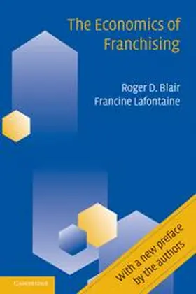 Blair / Lafontaine |  The Economics of Franchising | Buch |  Sack Fachmedien