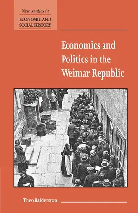 Balderston |  Economics and Politics in the Weimar Republic | Buch |  Sack Fachmedien