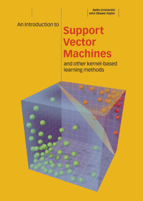 Cristianini / Shawe-Taylor | An Introduction to Support Vector Machines and Other Kernel-based             Learning Methods | Buch | 978-0-521-78019-3 | sack.de