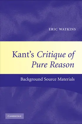 Watkins |  Kant's Critique of Pure Reason | Buch |  Sack Fachmedien