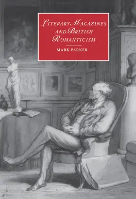 Parker |  Literary Magazines and British Romanticism | Buch |  Sack Fachmedien
