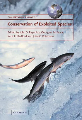 Reynolds / Mace / Redford |  Conservation of Exploited Species | Buch |  Sack Fachmedien