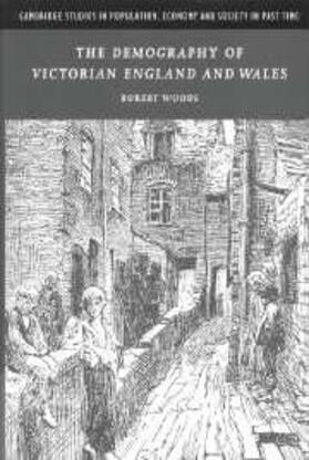 Woods | The Demography of Victorian England and Wales | Buch | 978-0-521-78254-8 | sack.de