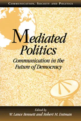 Bennett / Entman |  Mediated Politics | Buch |  Sack Fachmedien