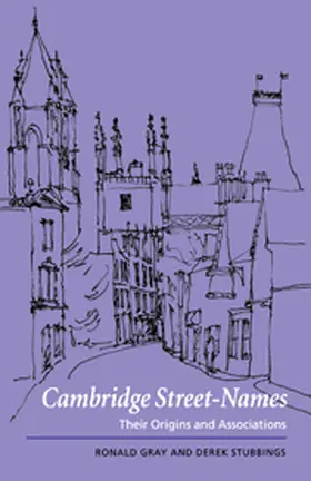 Gray / Stubbings |  Cambridge Street-Names | Buch |  Sack Fachmedien