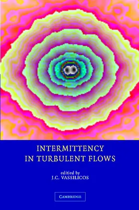 Vassilicos |  Intermittency in Turbulent Flows | Buch |  Sack Fachmedien