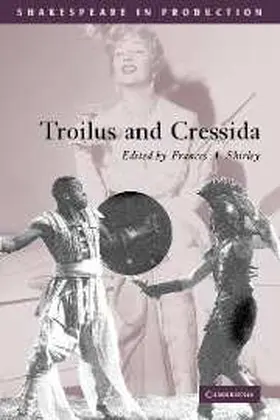 Shakespeare / Shirley | Troilus and Cressida | Buch | 978-0-521-79255-4 | www.sack.de