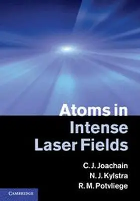 Joachain / Kylstra / Potvliege |  Atoms in Intense Laser Fields | Buch |  Sack Fachmedien