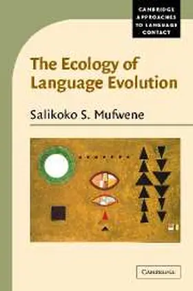 Mufwene |  The Ecology of Language Evolution | Buch |  Sack Fachmedien