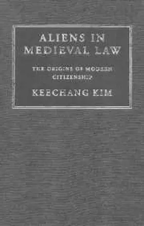 Kim |  Aliens in Medieval Law | Buch |  Sack Fachmedien