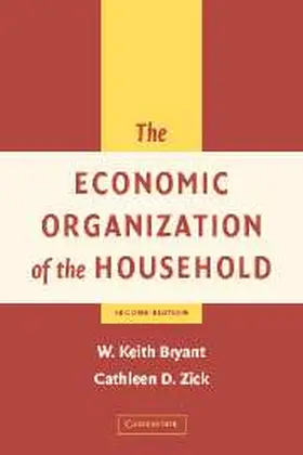 Bryant / Zick |  The Economic Organisation of the Household | Buch |  Sack Fachmedien