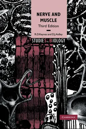 Keynes / Aidley | Nerve and Muscle | Buch | 978-0-521-80172-0 | www.sack.de