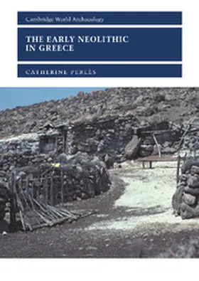 Perles / Perlès / Perl?'s |  The Early Neolithic in Greece | Buch |  Sack Fachmedien
