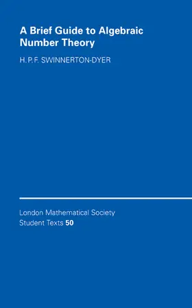 Swinnerton-Dyer |  A Brief Guide to Algebraic Number Theory | Buch |  Sack Fachmedien
