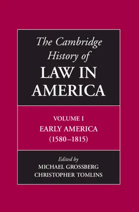 Grossberg / Tomlins |  The Cambridge History of Law in America - Vol 1 | Buch |  Sack Fachmedien