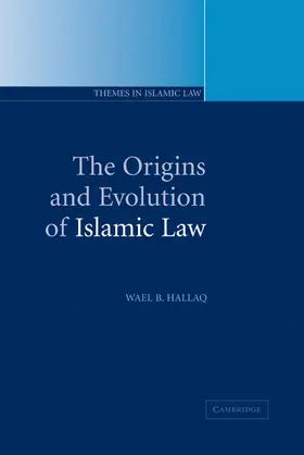 Hallaq |  The Origins and Evolution of Islamic Law | Buch |  Sack Fachmedien