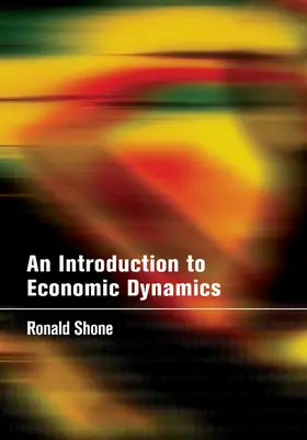 Shone |  An Introduction to Economic Dynamics | Buch |  Sack Fachmedien