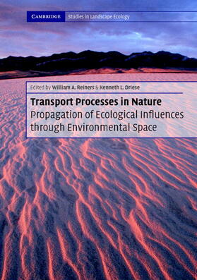 Reiners / Driese | Transport Processes in Nature PB: Propagation of Ecological Influences Through Environmental Space [With CDROM] | Buch | 978-0-521-80484-4 | sack.de