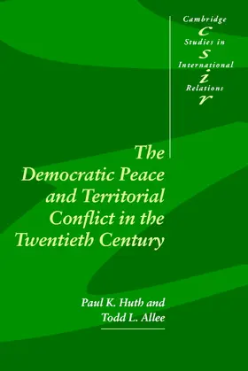 Huth / Allee |  Democ Peace Territorial Conflct 20C | Buch |  Sack Fachmedien
