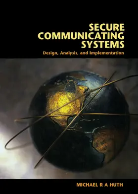 Huth |  Secure Communicating Systems | Buch |  Sack Fachmedien
