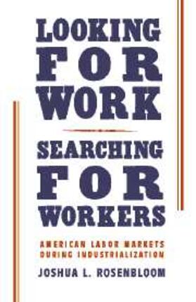 Rosenbloom | Looking for Work, Searching for Workers | Buch | 978-0-521-80780-7 | sack.de
